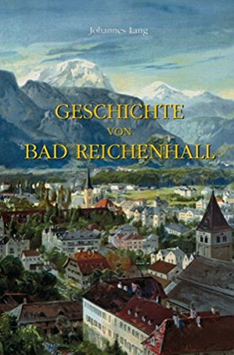 Geschichte von Bad Reichenhall von Schmidt, Philipp