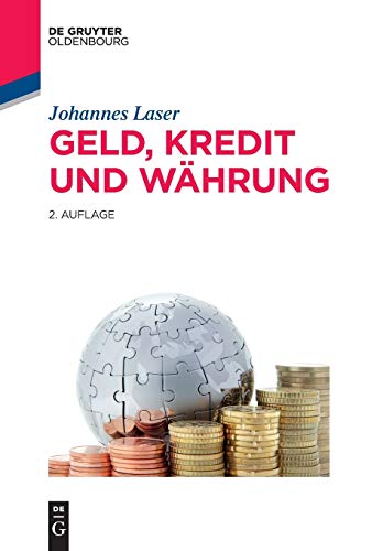 Geld, Kredit und Währung (De Gruyter Studium) von Walter de Gruyter