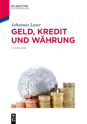 Geld, Kredit und Währung (De Gruyter Studium) von De Gruyter Oldenbourg