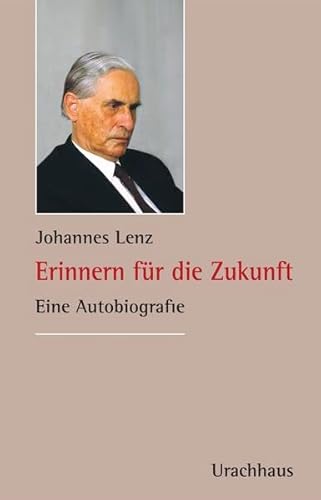 Erinnern für die Zukunft: Eine Autobiografie