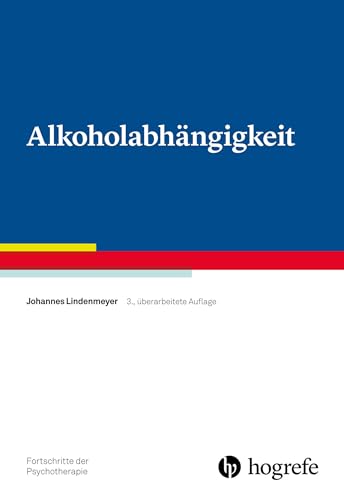 Alkoholabhängigkeit (Fortschritte der Psychotherapie)