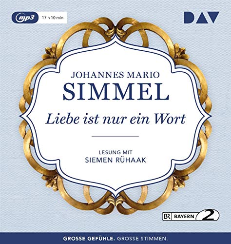 Liebe ist nur ein Wort: Lesung mit Siemen Rühaak (2 mp3-CDs) von Audio Verlag Der GmbH