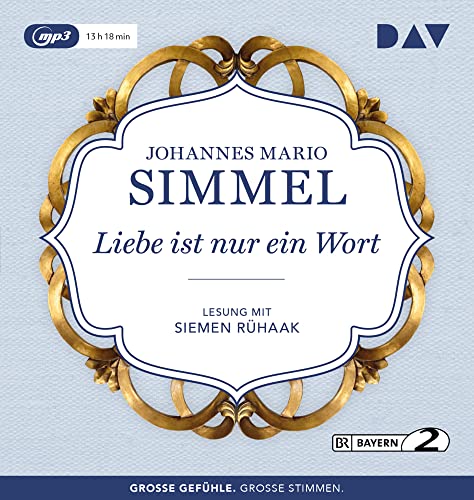 Liebe ist nur ein Wort: Lesung mit Siemen Rühaak (2 mp3-CDs)