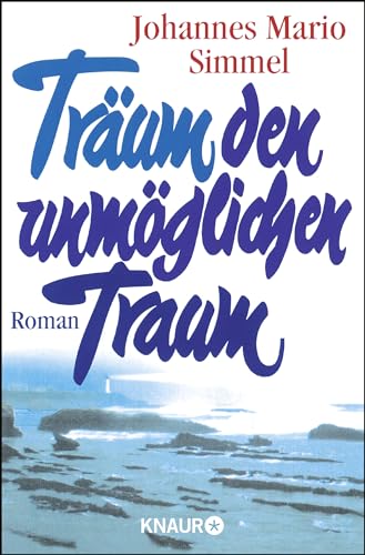 Träum den unmöglichen Traum