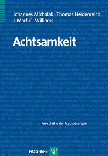 Achtsamkeit (Fortschritte der Psychotherapie)