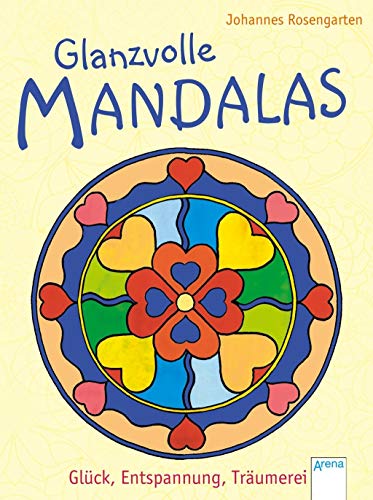Glanzvolle Mandalas. Glück, Entspannung, Träumerei Glanzvolle Mandalas. Glück, Entspannung, Träumerei