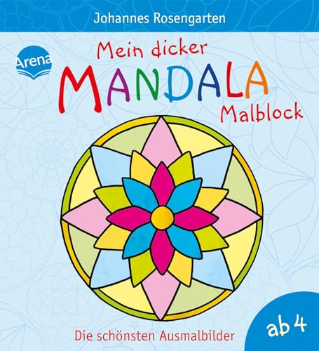 Mein dicker Mandala-Malblock: Die schönsten Ausmalbilder ab 4 Jahren