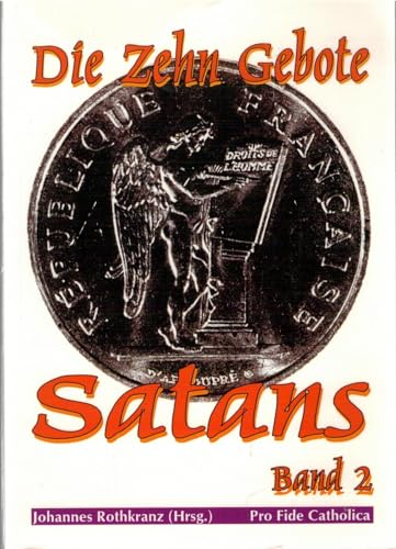 Die zehn Gebote Satans