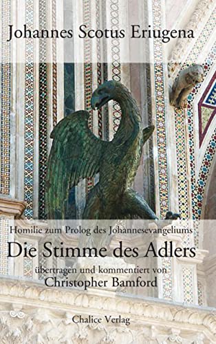 Die Stimme des Adlers: Homilie zum Prolog des Johannesevangeliums