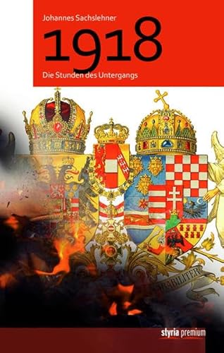 1918: Die Stunden des Untergangs