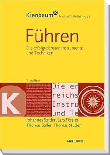 Führen: Die erfolgreichsten Instrumente und Techniken (Kienbaum bei Haufe) von Haufe Lexware GmbH