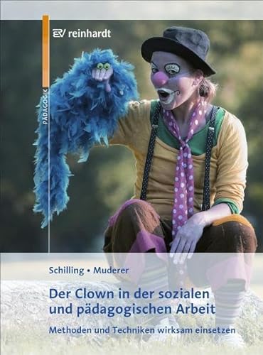 Der Clown in der pädagogischen Arbeit