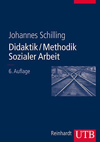 Didaktik /Methodik Sozialer Arbeit: Grundlagen und Konzepte (UTB L (Large-Format) / Uni-Taschenbücher)