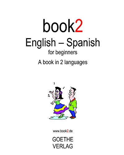 Book2 English - Spanish For Beginners: A Book In 2 Languages von Createspace Independent Pub