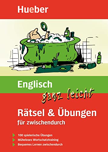 Englisch ganz leicht Rätsel & Übungen für zwischendurch: Buch: 100 spielerische Übungen. Müheloses Wortschatztraining. Bequemes Lernen zwischendurch (... ganz leicht Rätsel und Übungen) von Hueber Verlag GmbH