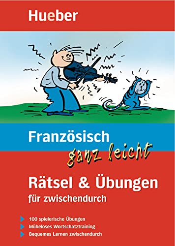 Französisch ganz leicht Rätsel & Übungen für zwischendurch: Buch: 100 spielerische Übungen. Müheloses Wortschatztraining. Bequemes Lernen zwischendurch (... ganz leicht Rätsel und Übungen) Französisch ganz leicht Rätsel & Übungen für zwischendurch: Buch: 100 spielerische Übungen. Müheloses Wortschatztraining. Bequemes Lernen zwischendurch (... ganz leicht Rätsel und Übungen)