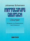 Mittelstufe Deutsch, Neubearbeitung: Lösungen, Schlüssel zum Selbststudium, Verb-Wörterbuch