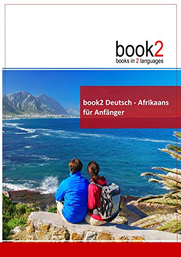 book2 Deutsch - Afrikaans für Anfänger: Ein Buch in 2 Sprachen von Goethe-Verlag GmbH