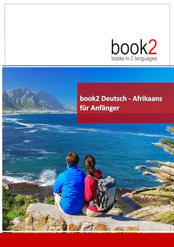 book2 Deutsch - Afrikaans für Anfänger: Ein Buch in 2 Sprachen