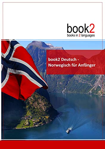 book2 Deutsch - Norwegisch für Anfänger: Ein Buch in 2 Sprachen