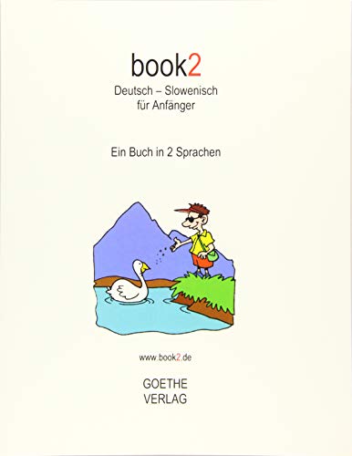 book2 Deutsch - Slowenisch für Anfänger: Ein Buch in 2 Sprachen