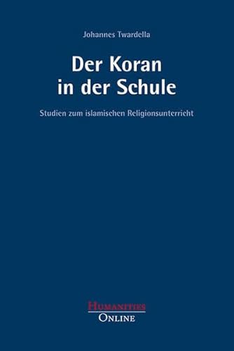 Der Koran in der Schule: Studien zum islamischen Religionsunterricht (Forschungsbeiträge aus der Objektiven Hermeneutik)