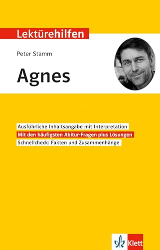 Klett Lektürehilfen Peter Stamm, Agnes: Interptretationshilfe für Oberstufe und Abitur Klett Lektürehilfen Peter Stamm, Agnes: Interptretationshilfe für Oberstufe und Abitur