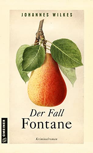 Der Fall Fontane: Kriminalroman (Kriminalromane im GMEINER-Verlag)