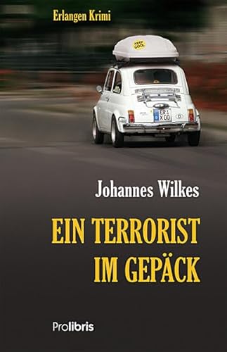 Ein Terrorist im Gepäck: Erlangen Krimi