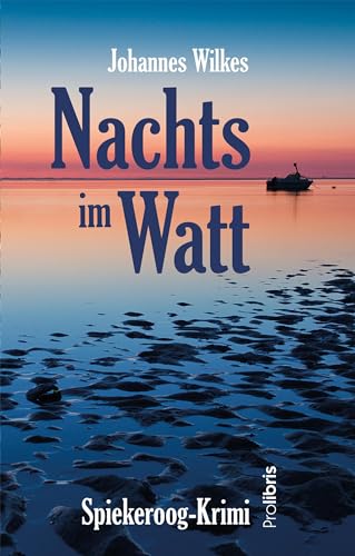 Nachts im Watt: Spiekeroog-Krimi