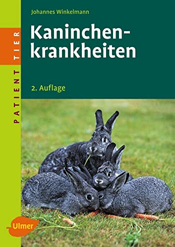 Kaninchenkrankheiten (Patient Tier) von Ulmer Eugen Verlag