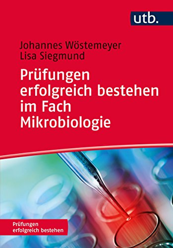 Prüfungen erfolgreich bestehen im Fach Mikrobiologie