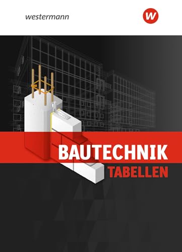 Bautechnik Tabellen: Tabellenbuch von Westermann Schulbuch