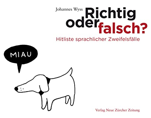 Richtig oder falsch?: Hitliste sprachlicher Zweifelsfälle