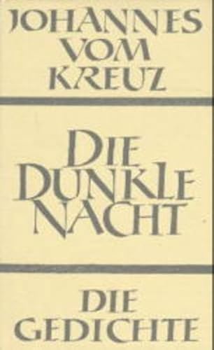 Sämtliche Werke, Bd.2, Die dunkle Nacht: Die Gedichte (Sammlung Spiritualis)