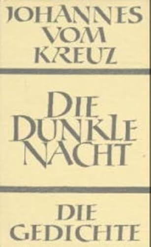 Sämtliche Werke, Bd.2, Die dunkle Nacht: Die Gedichte (Sammlung Spiritualis) von Johannes