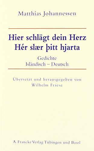 Hier schägt dein Herz: Gedichte. Isländisch-Deutsch. Übers.u. hrsg. v. Wilhelm Friese