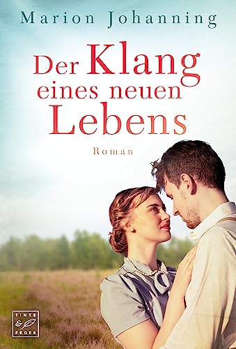 Der Klang eines neuen Lebens (Neue Zeiten, Band 1) von Tinte & Feder