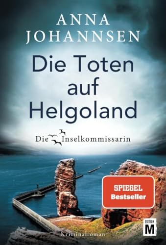 Die Toten auf Helgoland (Die Inselkommissarin, Band 7) von Edition M