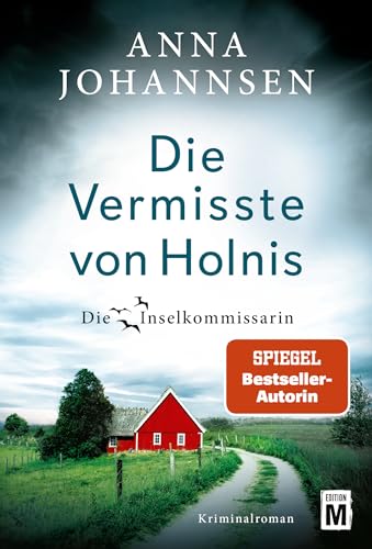 Die Vermisste von Holnis (Die Inselkommissarin, Band 11) von Edition M