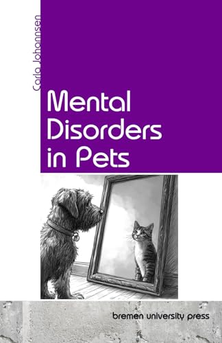 Mental Disorders in Pets Mental Disorders in Pets von bremen university press