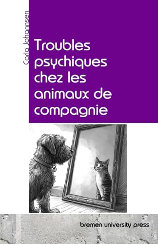 Troubles psychiques chez les animaux de compagnie von bremen university press