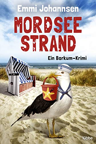 Mordseestrand: Ein Borkum-Krimi. Spannender Küstenkrimi: Zwei Hobbydetektive ermitteln auf beliebter Urlaubsinsel von Lübbe