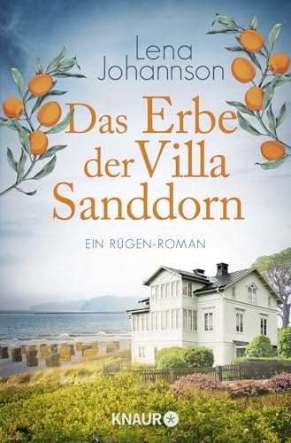 Das Erbe der Villa Sanddorn: Ein Rügen-Roman von Droemer Knaur*