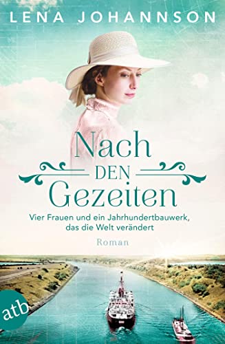 Nach den Gezeiten: Vier Frauen und ein Jahrhundertbauwerk, das die Welt verändert (Nord-Ostsee-Saga, Band 2) von Aufbau Taschenbuch