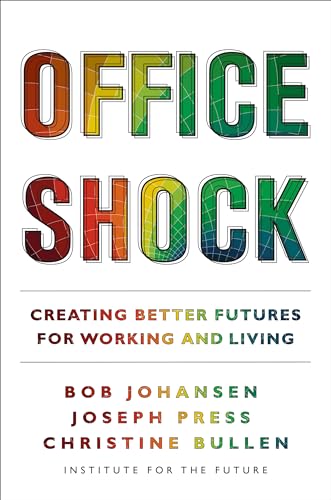 Office Shock: Creating Better Futures for Working and Living von Berrett-Koehler Publishers