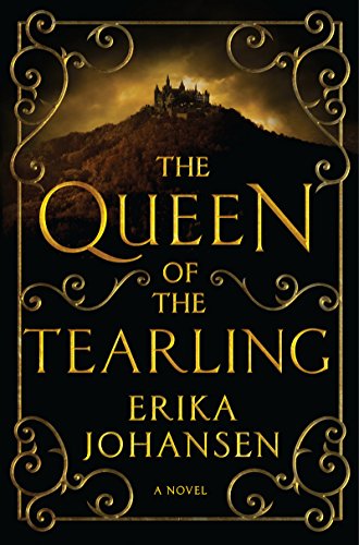 The Queen of the Tearling: A Novel (Queen of the Tearling, The, 1, Band 1)