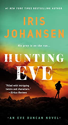 Hunting Eve: An Eve Duncan Novel von MACMILLAN USA