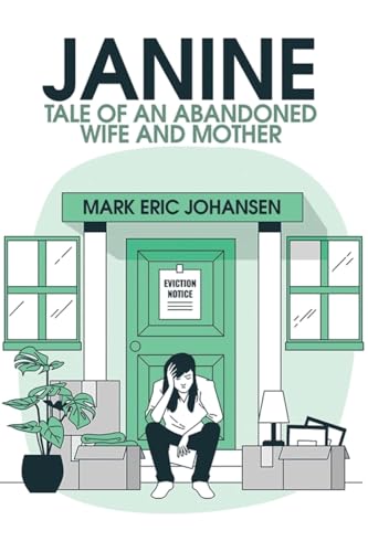 Janine: Tale of an Abandoned Wife and Mother von ARPress