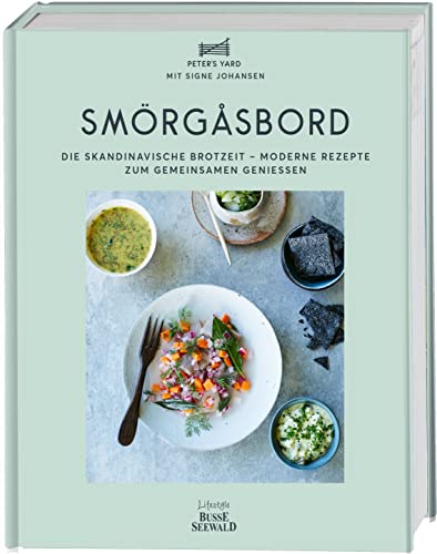 Smörgåsbord: Die skandinavische Brotzeit - moderne Rezepte zum gemeinsamen Genießen von TOPP